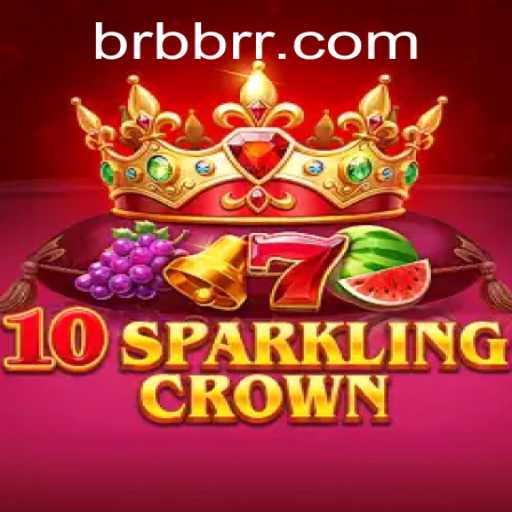10SparklingCrown: Mergulhe na Diversão de BBRR.com
